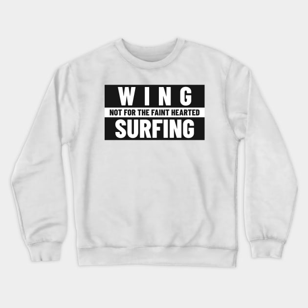 wing surfing not for the faint hearted Crewneck Sweatshirt by Lifestyle T-shirts